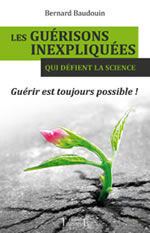 BAUDOIN Bernard Guérisons inexpliquées (Les) Librairie Eklectic