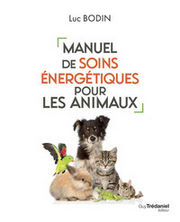 BODIN Luc Dr Manuel de soins énergétiques pour les animaux Librairie Eklectic