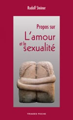 STEINER Rudolf Propos sur l´amour et la sexualité -- en réimpression Librairie Eklectic