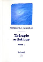 HAUSCHKA Margarethe Thérapie artistique, tome 1 Librairie Eklectic