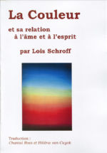 SCHROFF Loïs La couleur et sa relation à l’âme et à l’esprit - Tome 1 Librairie Eklectic