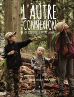 FAULHABER Cécile L´autre connexion, une école dans la nature sauvage. DVD Librairie Eklectic