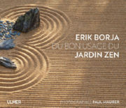 BORJA Erik Du bon usage du jardin zen Librairie Eklectic