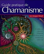 WOOD Jan Morgan Guide pratique de chamanisme Librairie Eklectic