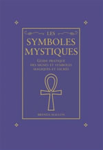 MALLON Brenda Les symboles mystiques. Guide pratique des signes et symboles magiques et sacrés Librairie Eklectic