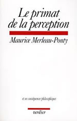 MERLEAU-PONTY Maurice Le primat de la perception et ses conséquences philosophiques Librairie Eklectic