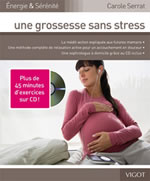 SERRAT Carole Grossesse sans stress (Une). Avec un CD de 45 minutes Librairie Eklectic