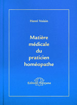 VOISIN Henri Matière médicale du praticien homéopathe (relié toile)
 Librairie Eklectic