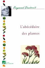 DEXTREIT Raymond Abécédaire des plantes pour se guérir Librairie Eklectic