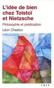 CHESTOV Leon IdÃ©e de bien chez tolstoÃ¯ et Nietzsche (LÂ´). Philosophie et prÃ©dication Librairie Eklectic
