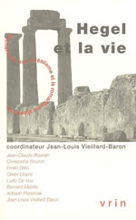 VIEILLARD-BARON Jean-Louis  (dir.) Hegel et la vie Librairie Eklectic