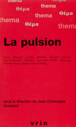 GODDARD J.-C. (dir.) Pulsion (La) Librairie Eklectic
