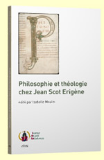 MOULIN Isabelle (ed.) Philosophie et thÃ©ologie chez Jean Scot ErigÃ¨ne Librairie Eklectic