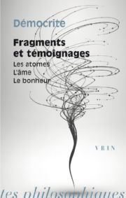 DEMOCRITE Fragments et témoignages. Les atômes. L´âme. Le bonheur Librairie Eklectic