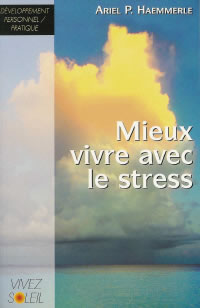 HAEMMERLE Ariel P. Mieux vivre avec le stress - livre seul --- disponible sous réserve Librairie Eklectic