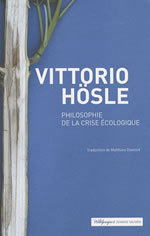 HÖSLE Vittorio Philosophie de la crise écologique Librairie Eklectic