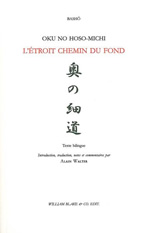 BASHO Etroit chemin du Nord (L´). Oku No Hoso-Michi (Texte bilingue, intro. trad. notes Alain Walter) Librairie Eklectic