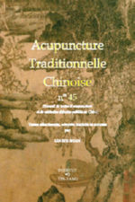 LIN SHI SHAN ATC nÂ°45 - Acupuncture Traditionnelle Chinoise. Recueil de textes Librairie Eklectic