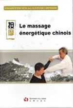 Qi Zhiping & PEYRELON Rébecca Massage énergetique chinois (Le). - DVD accompagné d´un livret Librairie Eklectic