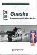 GUO CHANGQING (Dr) Guasha - Le massage par friction du dos - DVD accompagné d´un livret Librairie Eklectic