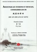 GUANGDE Zhang (Pr) Assouplir les tendons et muscles, consolider les os. Shu Jin Zhuang Gu Gong - Première forme (+DVD) Librairie Eklectic