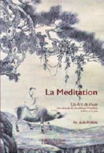 PHAN Anh La Méditation. Un Art de Vivre, une attitude de vie reflétant l´Equilibre la Paix et la Joie Librairie Eklectic