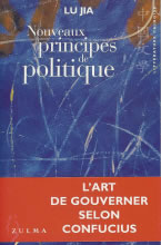 LU JIA Nouveaux principes de politiques. L´art de gouverner selon Confucius (trad. et prés. Jean Lévi) Librairie Eklectic